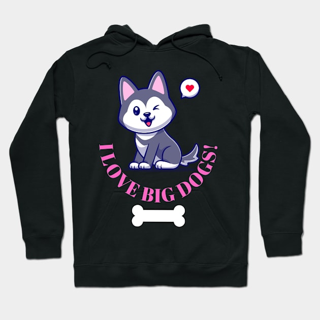 I love big dogs! husky puppy with bone and love Fritts Cartoons Hoodie by Shean Fritts 